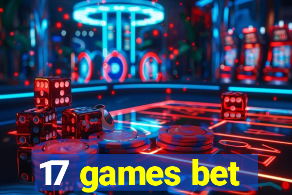 17 games bet
